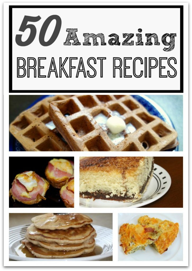 50 Amazing Breakfast Recipes - Food Fun & Faraway Places