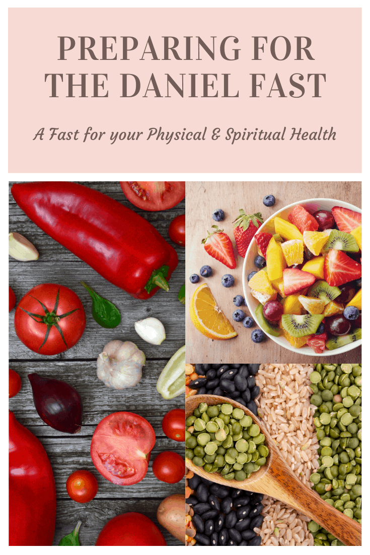 Preparing For The Daniel Fast - Food Fun & Faraway Places