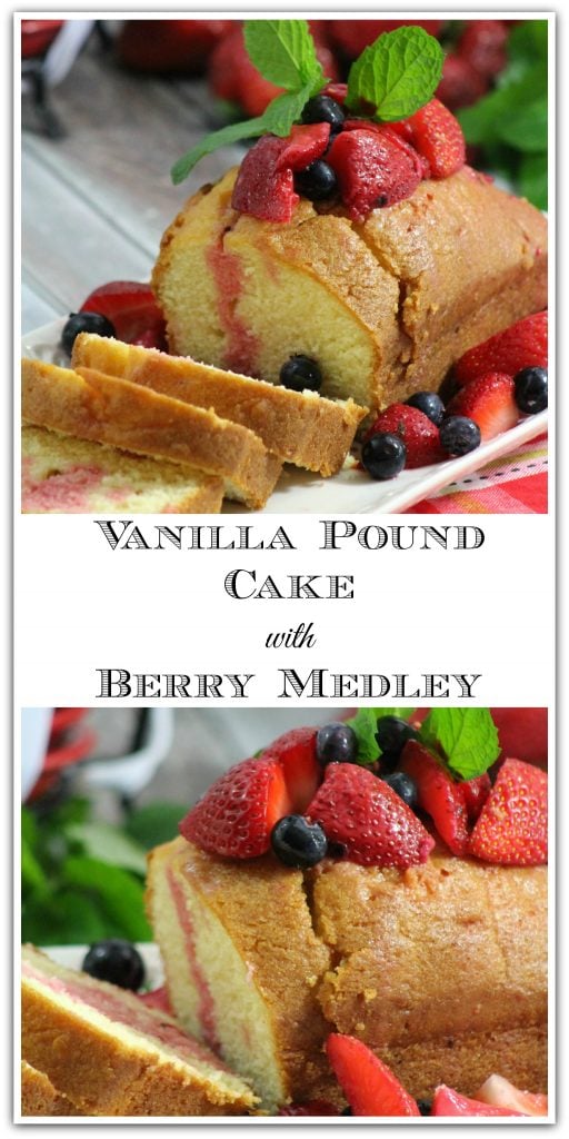 Vanilla Pound Cake with Berry Medley - Food Fun & Faraway Places