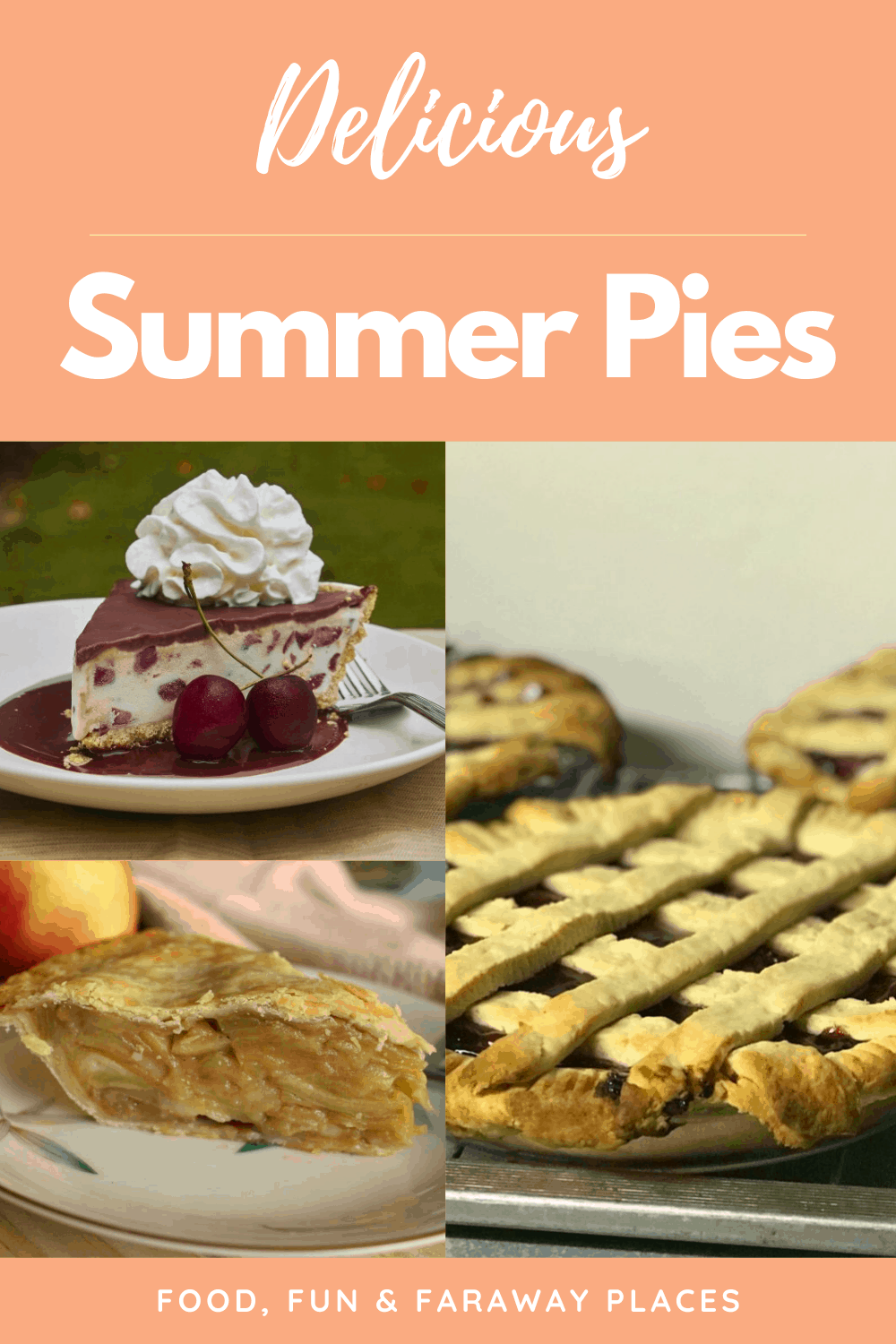 Delicious Summer Pie Recipes - Food Fun & Faraway Places