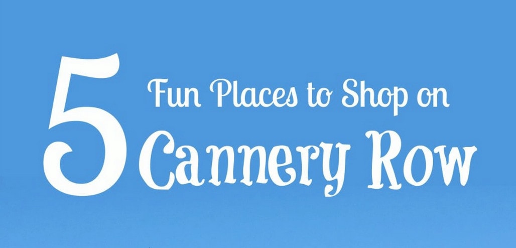 Things to Do on Cannery Row Monterey