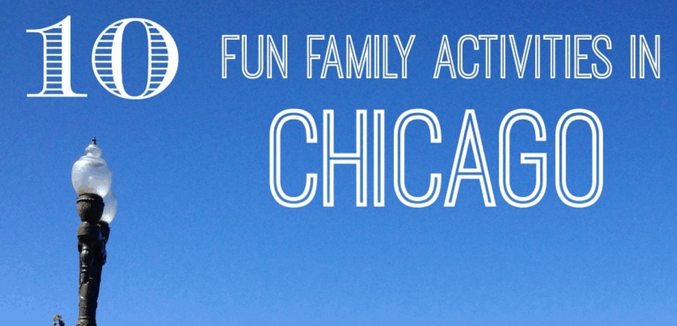 10 Fun Family Activities in Chicago