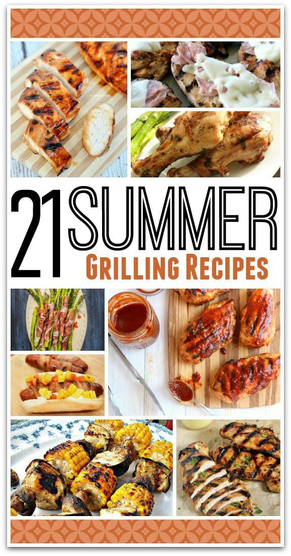 21 Summer Grilling Recipes - Food Fun & Faraway Places