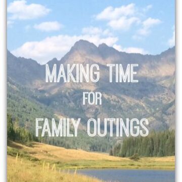 Even though we are all busier during the school year, we need to make time to enjoy our families. But it's not something that will just happen. You have to make it happen by planning family outings a couple of times a month.