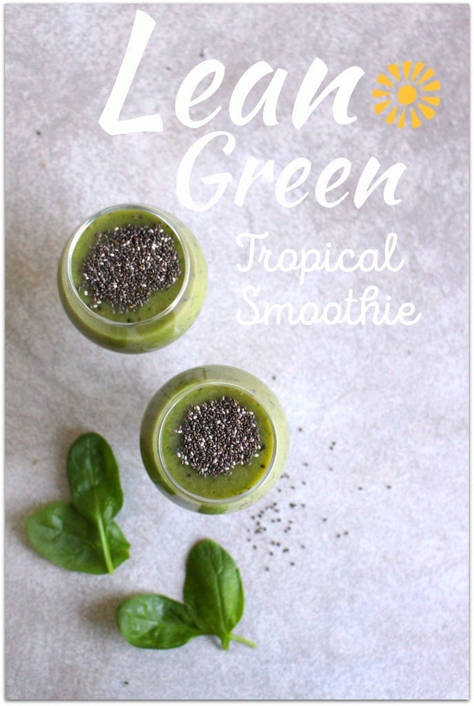 Lean Green Tropical Smoothie Recipe - Food Fun & Faraway Places