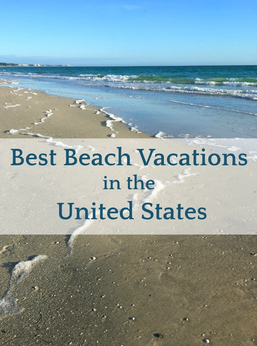 Want to know where to go for the best beach vacations in the US? I am all about the beach.