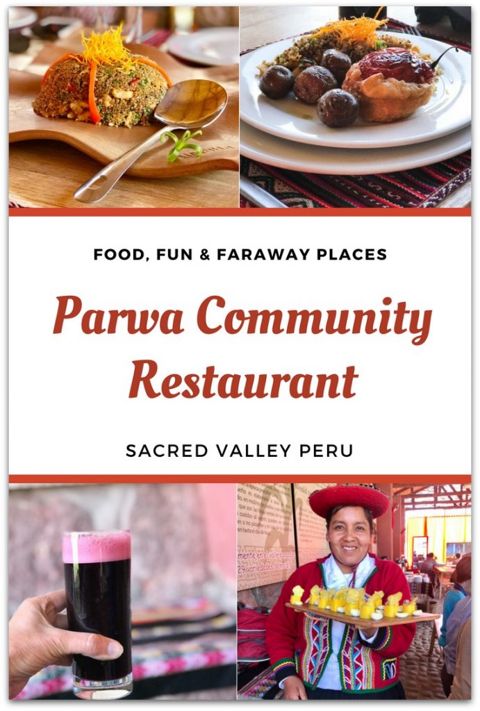 The traditional Peruvian food at Parwa Community Restaurant in Sacred Valley Peru was one of my favorite experiences on the G Adventures Tour of Peru.