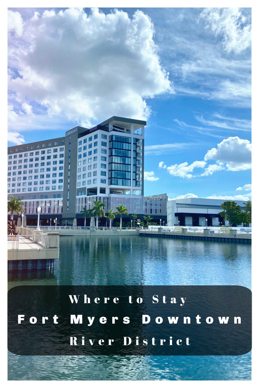 Where to stay in Fort Myers downtown.