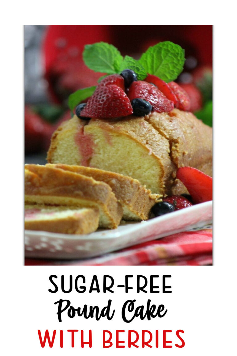 Sugar Free Pound Cake Recipe with Berries Food Fun & Faraway Places