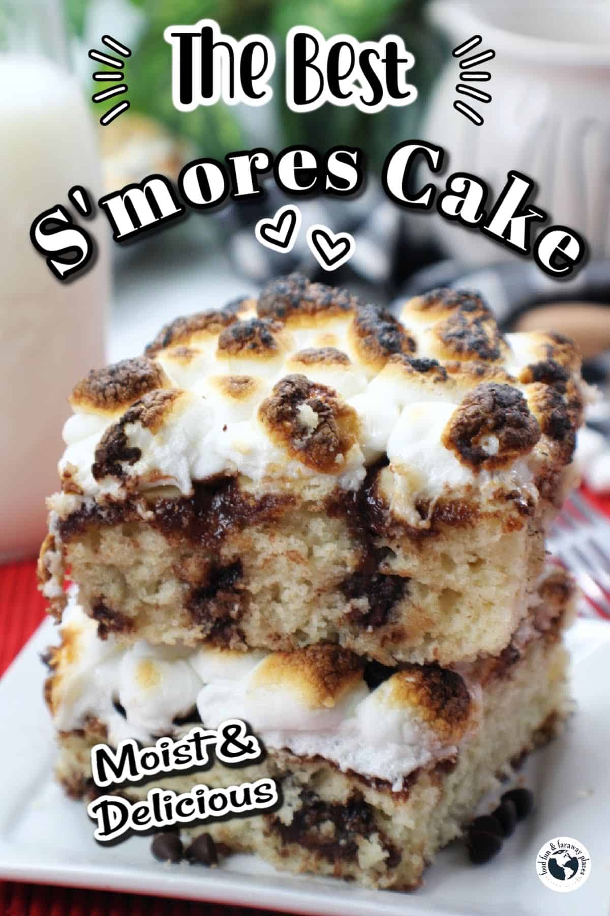 Easy Sheet Pan Smores Cake Food Fun & Faraway Places