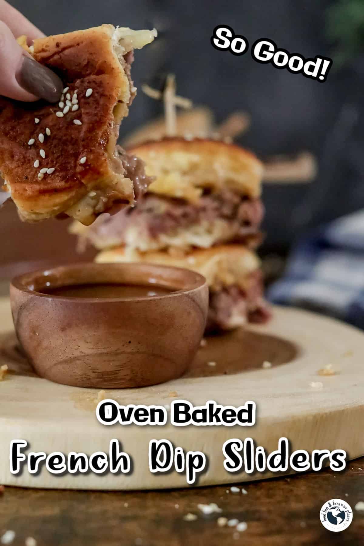 Oven Baked French Dip Sliders Food Fun & Faraway Places