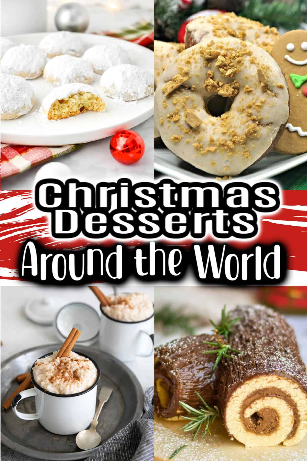 Christmas Desserts Around the World Food Fun & Faraway Places