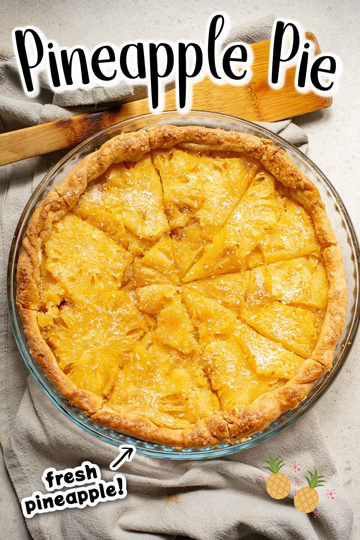 Pineapple Pie Recipe Food Fun & Faraway Places